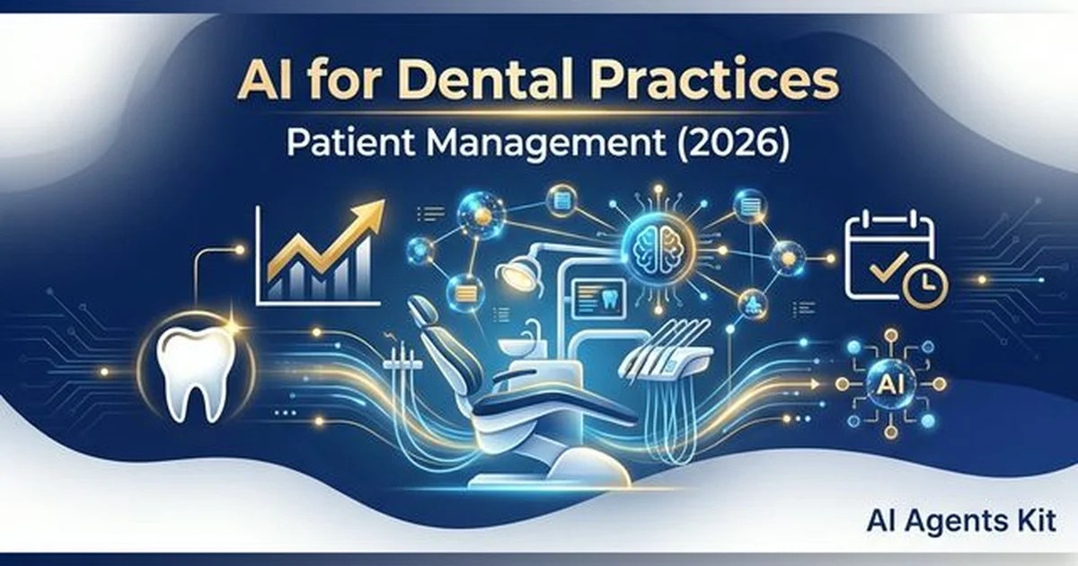 Featured image for AI for Dental Practices: Patient Management (2026)