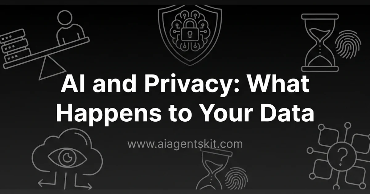 Featured image for AI and Privacy: What Happens to Your Data (2026 Guide)