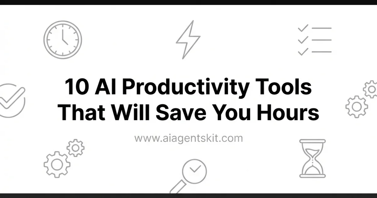 Featured image for 10 AI Productivity Tools That Will Save You Hours (2026)