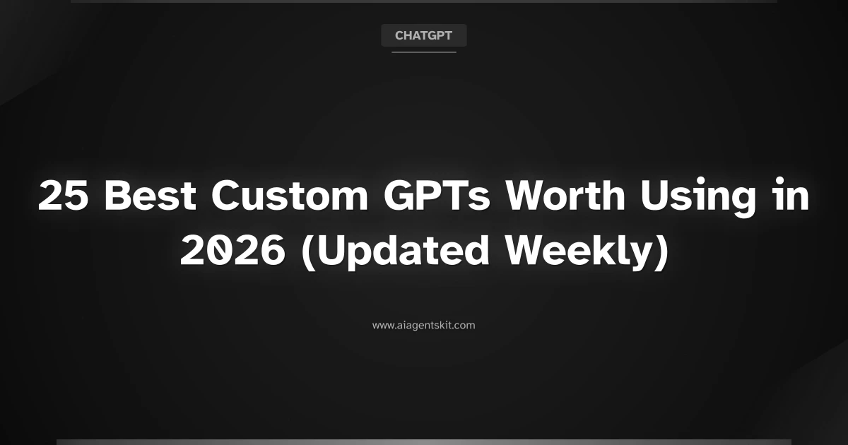 Featured image for 25 Best Custom GPTs Worth Using in 2026 (Updated Weekly)