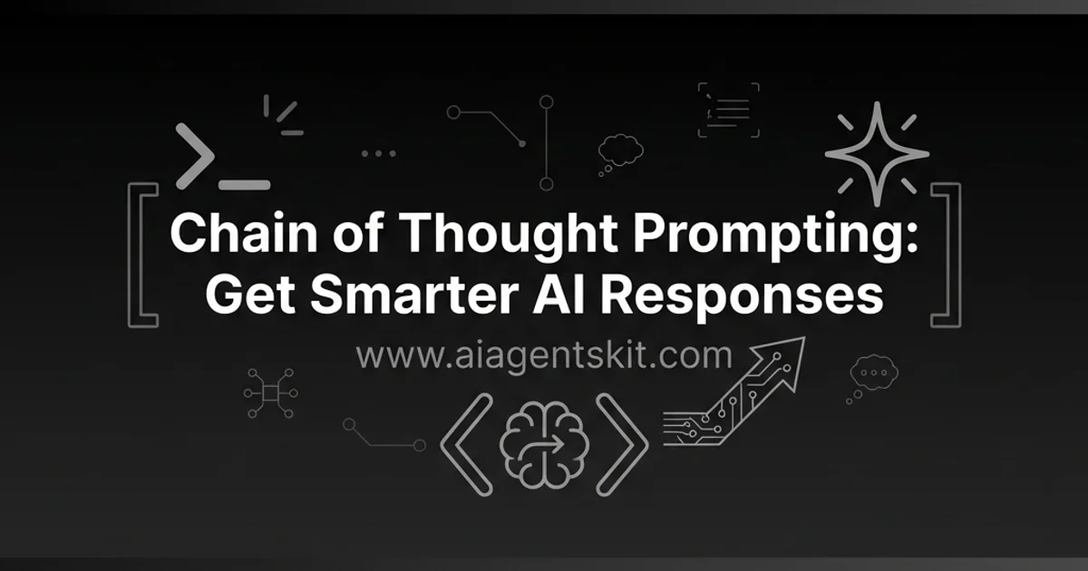 Featured image for Chain of Thought Prompting: Get Smarter AI Responses (2026)