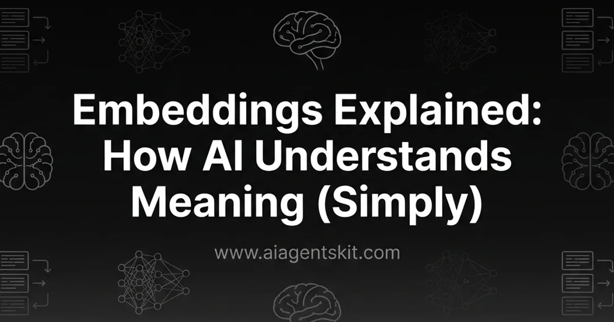 Featured image for Embeddings Explained: How AI Understands Meaning (2026 Guide)