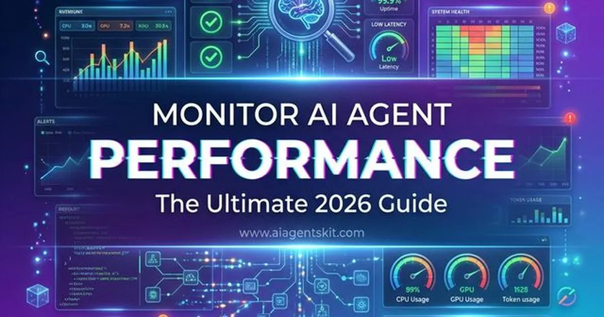 Featured image for How to Monitor AI Agent Performance: The Ultimate 2026 Guide