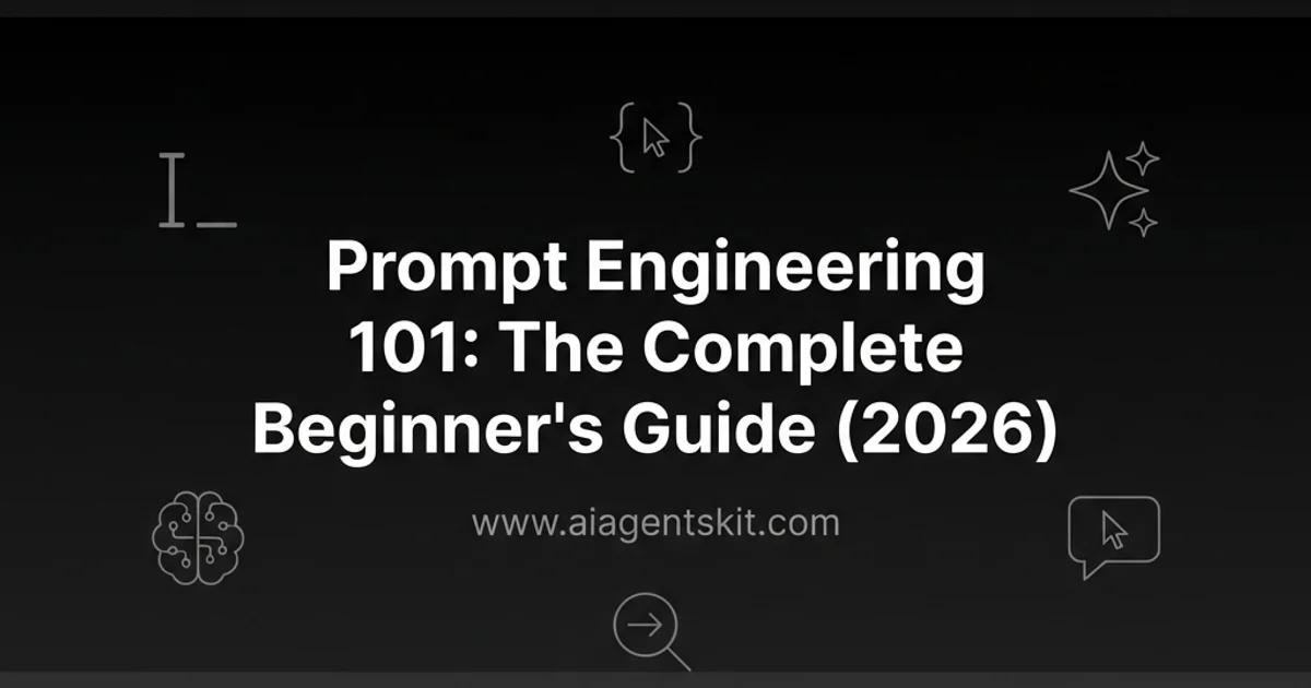 Featured image for Prompt Engineering 101: The Complete Beginner's Guide (2026)