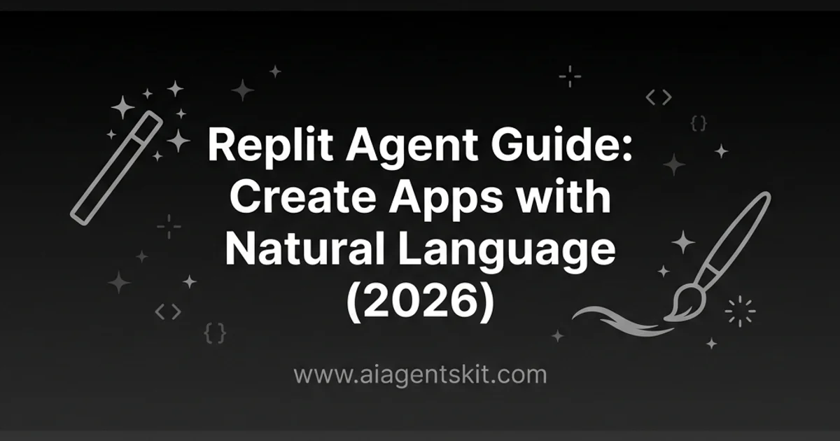 Featured image for Replit Agent Guide: Create Apps with Natural Language (2026)