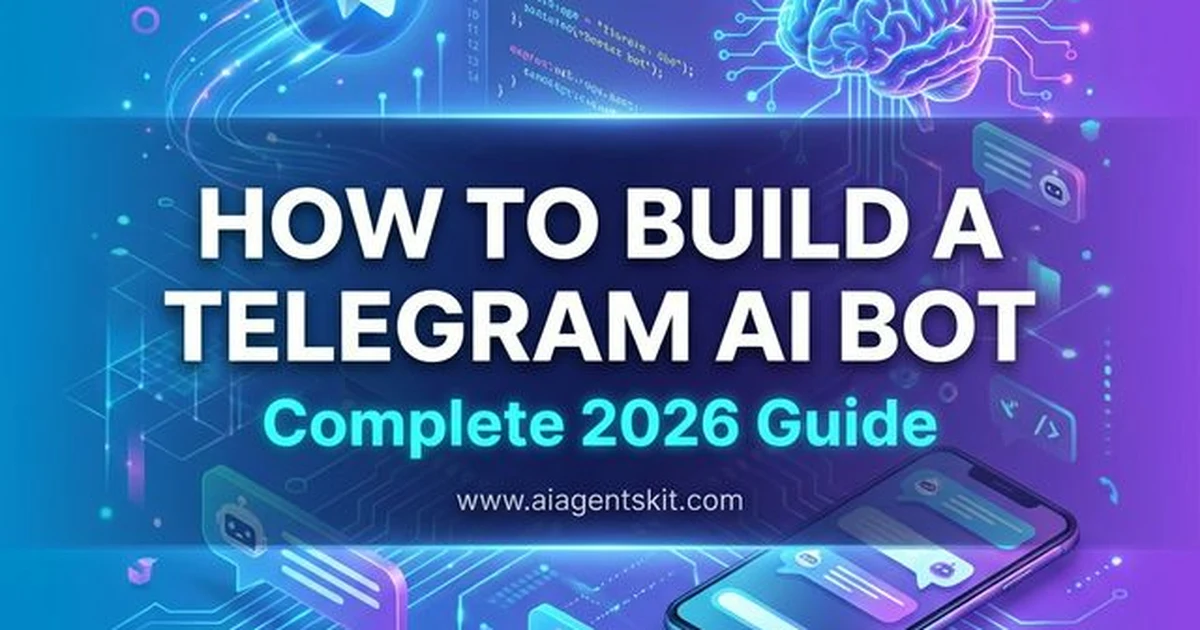 Featured image for How to Build a Telegram AI Bot: Complete 2026 Guide