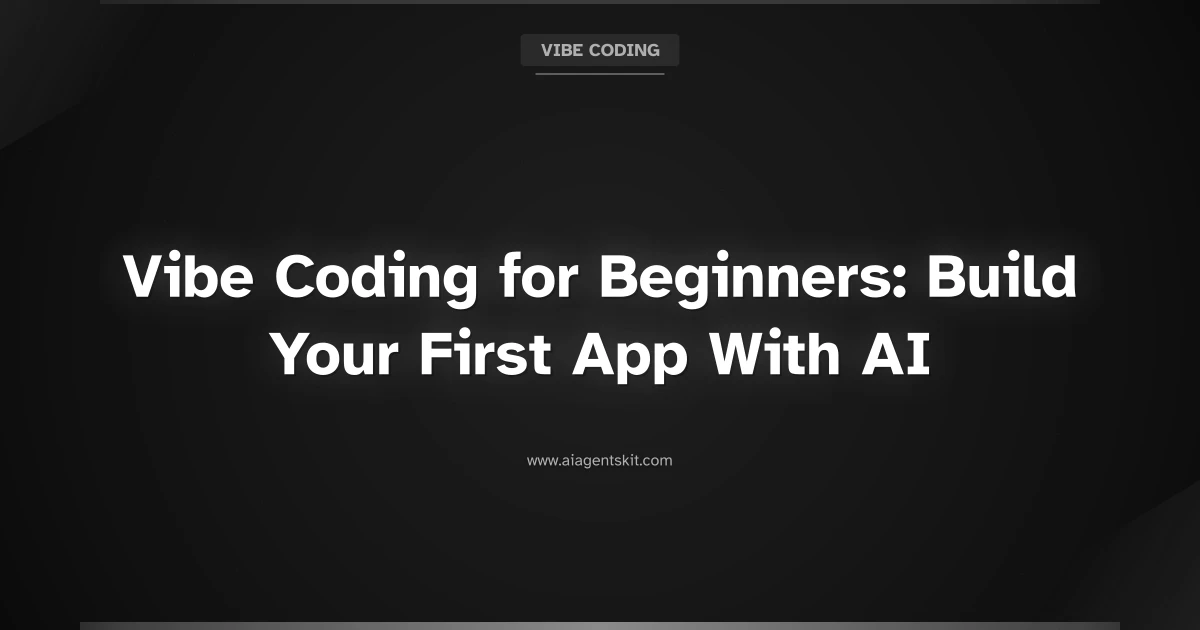Featured image for Vibe Coding for Beginners: Build Your First App (2026)